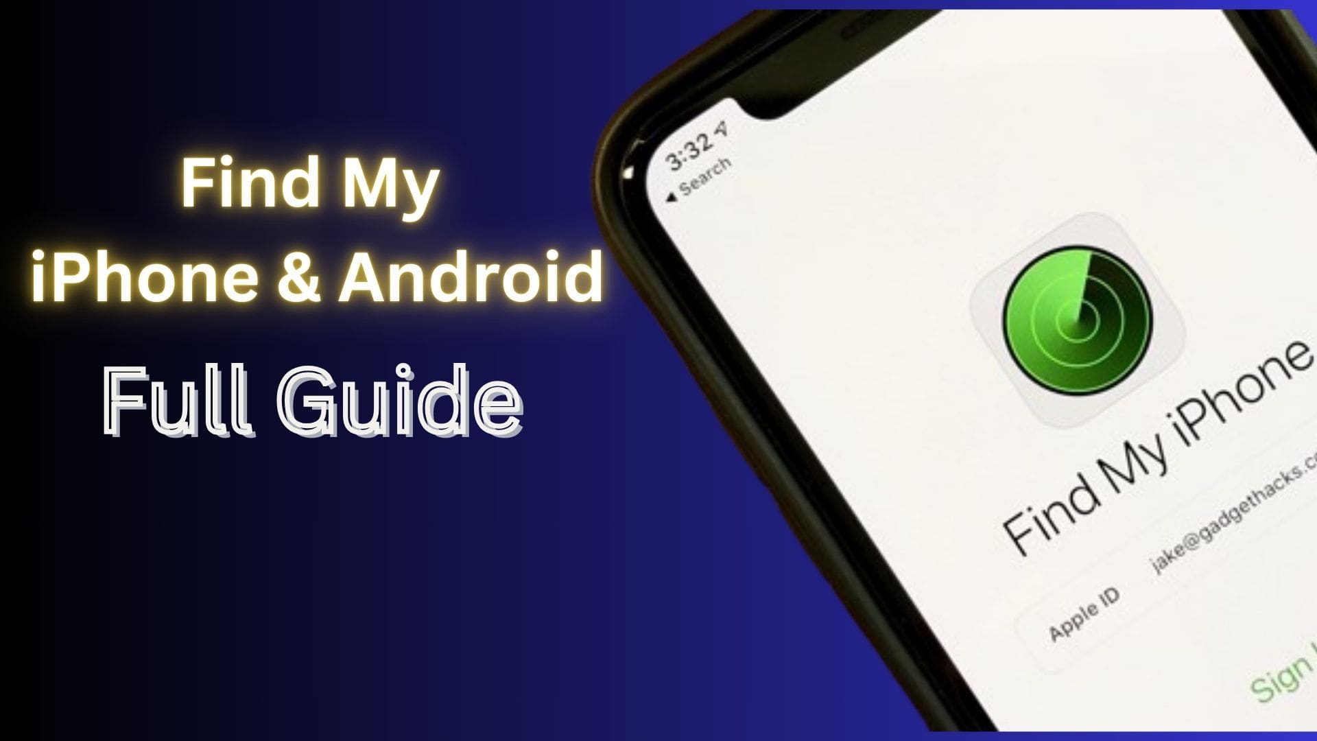 Find My iPhone and Android - Comprehensive Guide